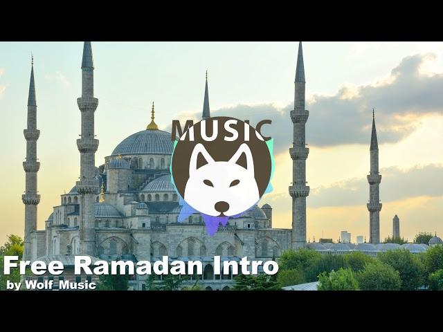 Free Ramadan Music Intro (No Copyright Music)