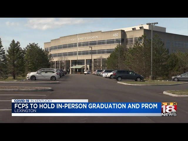 Fayette County Public Schools to hold in-person graduation, prom