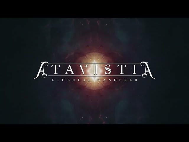 ATAVISTIA - Ethereal Wanderer (Official Lyric video)