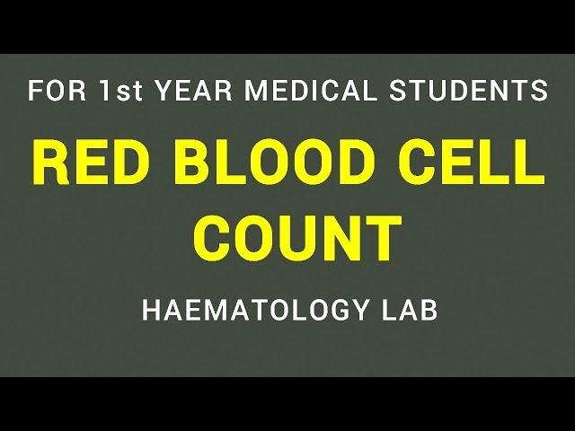 RED BLOOD CELL COUNT | RBC COUNT | HAEMATOLOGY LAB | PHYSIOLOGY