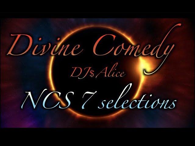 DJ＄Alice　〜Divine Comedy＄NCS 7 selections〜