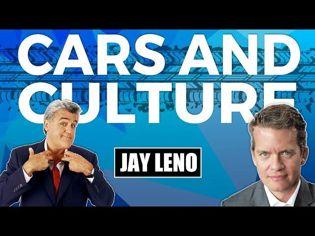 Cars and Culture #6 - Jay Leno