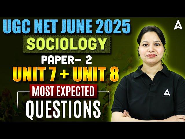 UGC NET Sociology Paper 2 | Unit 7 And Unit 8 Most Expected Questions | By Prabha Ma'am