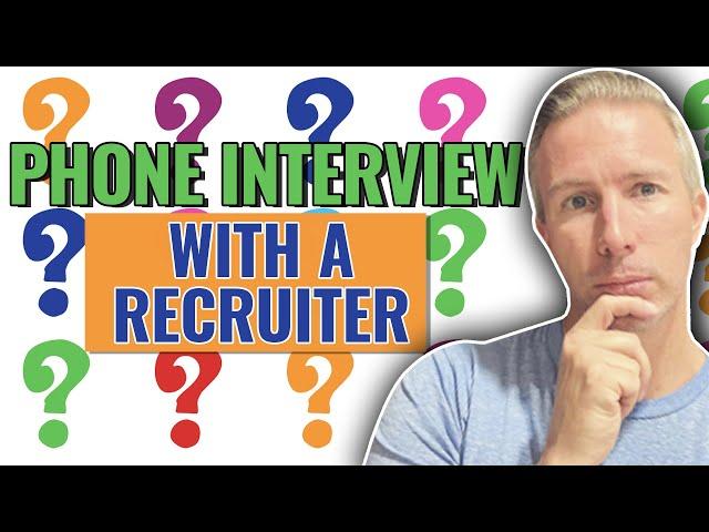 Phone Interview with a Recruiter