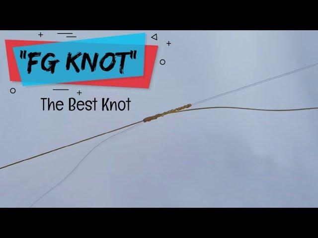 Cara menyambung PE ke leader. FG KNOT | The best knot for ultra light casting.