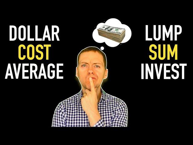 Which is Better? - Dollar Cost Average or Lump Sum Investing?