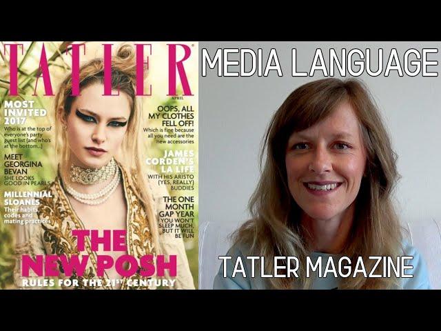 Tatler Magazine and How to Analyse Front Covers