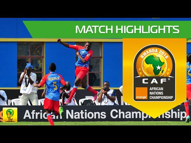 Rwanda vs DR Congo (QF) | Orange African Nations Championship, Rwanda 2016