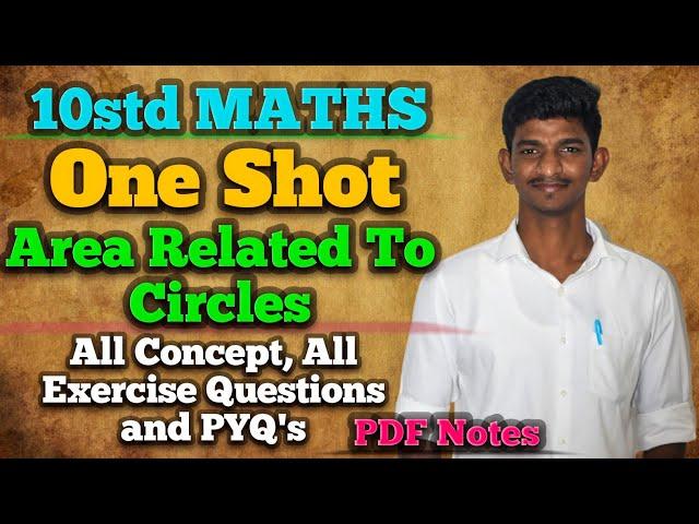 ONE SHOT Area Related To Circles All Concept All Exercise Questions and PYQ's 10std Maths