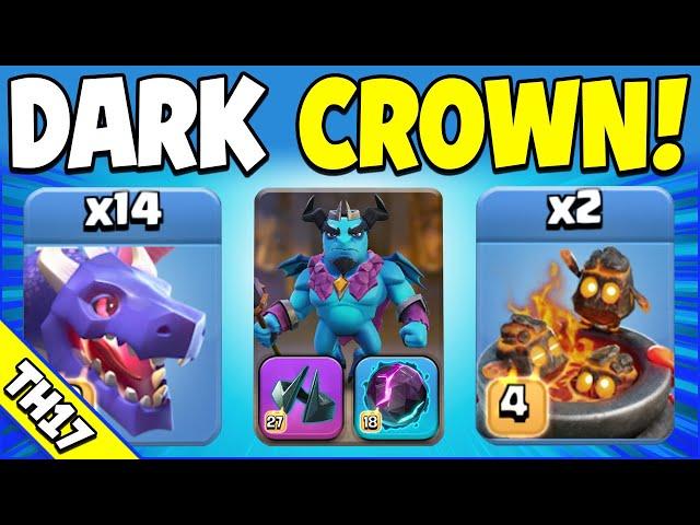 Dark Crown + Dragon Spam = EPIC!!! TH17 Attack Strategy (Clash of Clans)