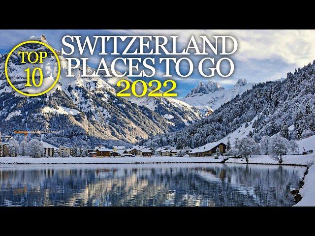 Places To Go To In Switzerland In Winter 2022 | Travel Guide For Switzerland