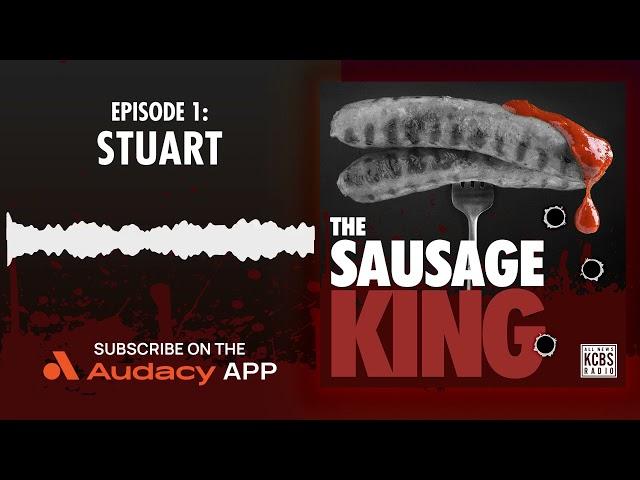 The Sausage King | Episode 1: Stuart