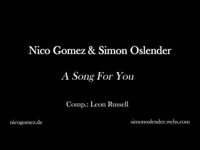 Nico Gomez & Simon Oslender - A Song For You [AUDIO ONLY] (2016)