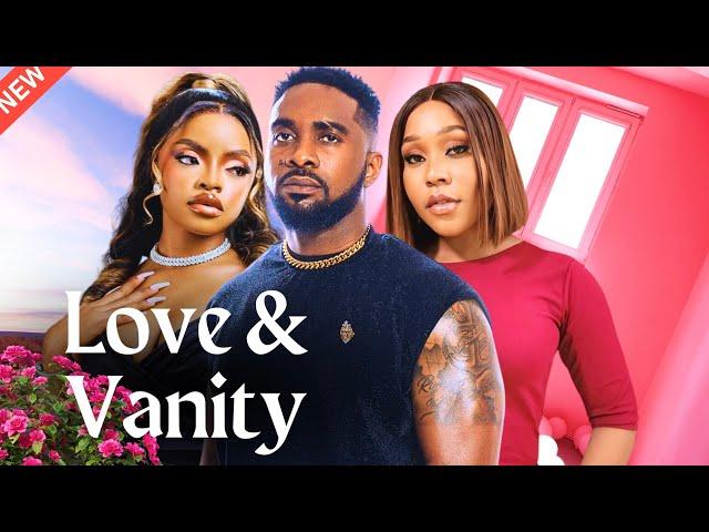 Love & Vanity - Watch Uzor Arukwe and Ekama Etim-Inyang in this new 2024 Nigerian Movie.