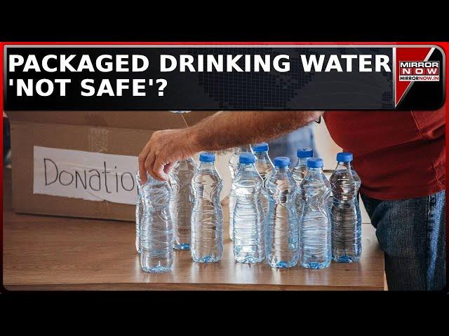 FSSAI Classified Packaged Drinking Water As ‘High-Risk’ Food Category | Breaking News | English News