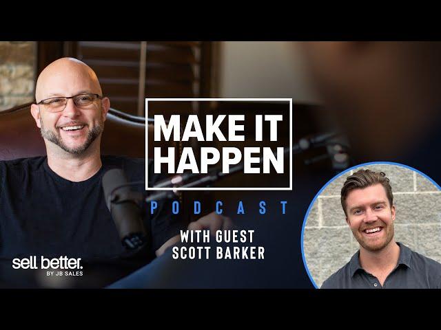 Scott Barker: Adapting to the Changing Sales Landscape