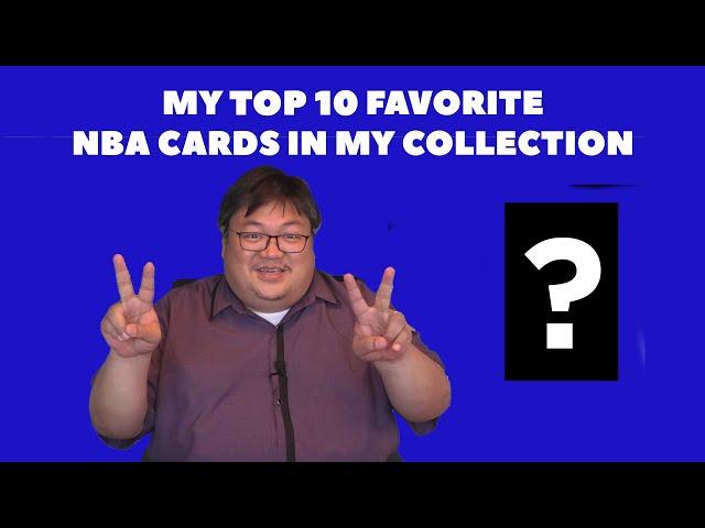 My Top 10 Favorite NBA Cards in My Collection