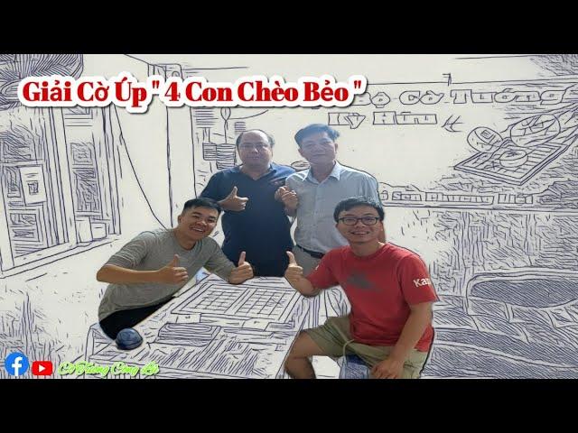 [LIVE ] Giải Cờ Úp " 4 Con Chèo Bẻo "