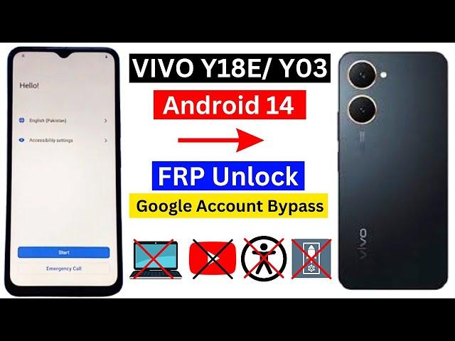 Vivo Y18E / Y03 Frp Bypass Android 14 | Vivo Y03 Google Account Bypass Without Pc 100% New Solution