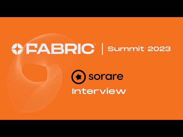 Sorare Interview | Fabric Summit 2023