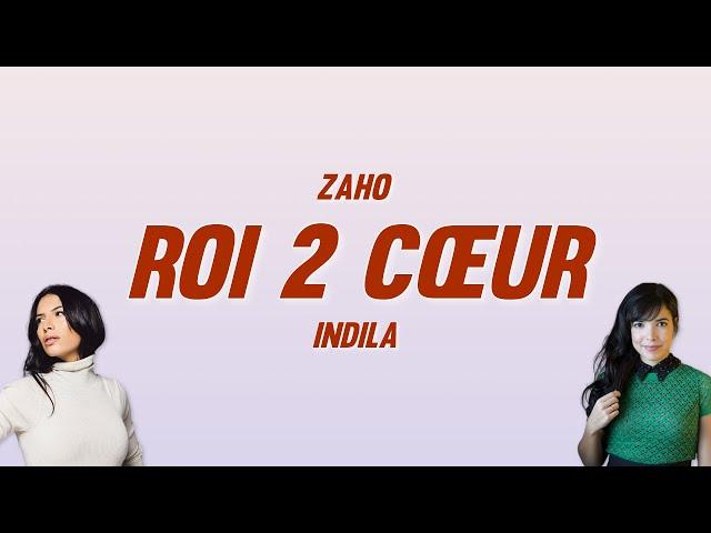 Zaho - Roi 2 cœur ft. Indila (Paroles) [مترجمة]