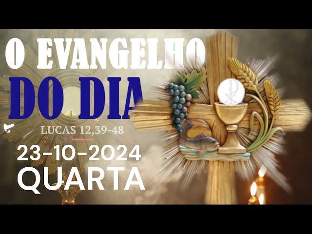 O EVANGELHO DO DIA 23 DE OUTUBRO A PALAVRA DE DEUS