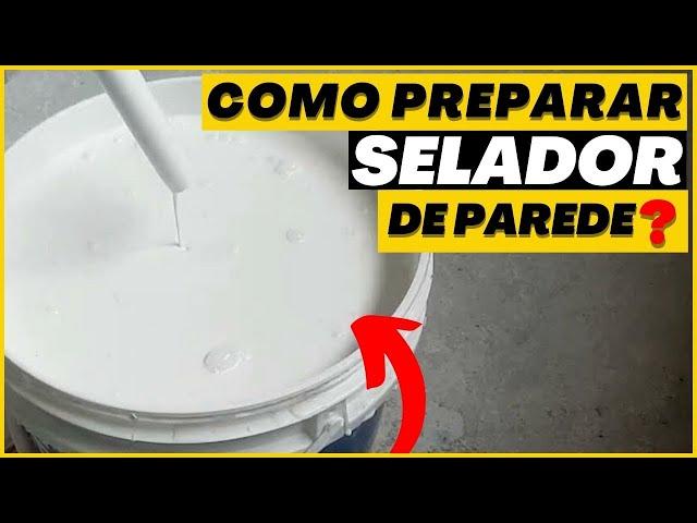 Como preparar o selador para passar na parede?