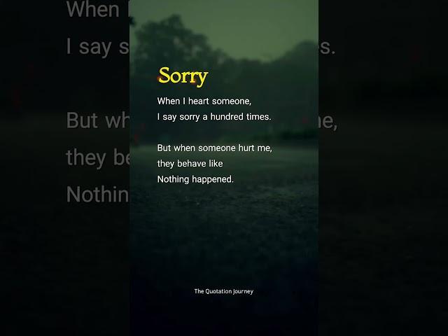 "Sorry? Only One Side Feels It "#UnfairApologies #OneSidedPain #HeartfeltTruth