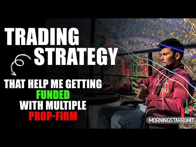 Trading Strategy That Help Me Getting Funded || Price Action Based Strategy