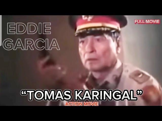 EDDIE GARCIA FULL ACTION MOVIES "TOMAS KARINGAL" TRUE STORY @MOVIEWATCH819