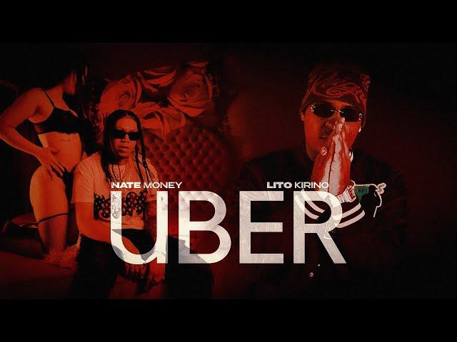 NATE MONEY FT LITO KIRINO - UBER