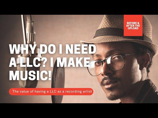 I'm a recording artist, why do I need a LLC and EIN?