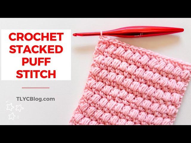 The PERFECT Baby Blanket Stitch! | Crochet Stacked Puff Stitch Tutorial