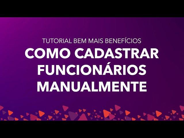 Tutorial - Como Cadastrar Funcionários Manualmente