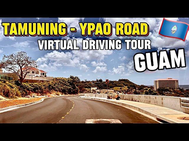 The new YPAO ROAD! Virtual Driving Tour TAMUNING - Ypao Road GUAM 