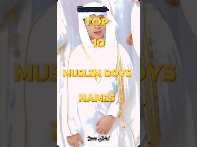 Top 10 Islamic Boys Names with Beautiful Meanings | Unique Muslim Baby Names