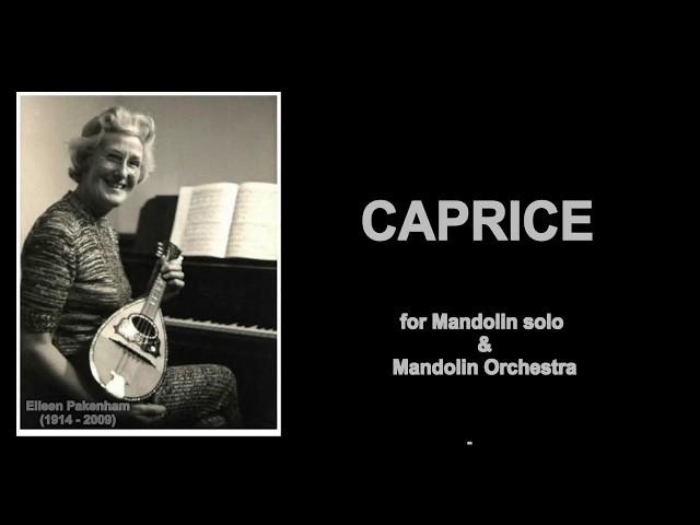 CAPRICE - Eileen Pakenham for Mandolin & Mand. Orch. by SEBASTIAAN DE GREBBER & HET CONSORT