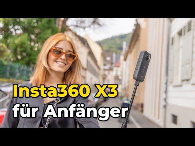 Insta360 X3 für Anfänger