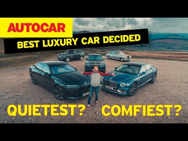 Finding the world's best luxury car - what's quietest and most comfortable?