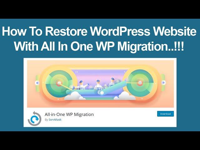 How To Restore WordPress Website With All in One WP Migration Plugin Tutorial