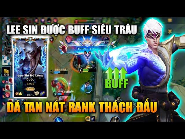 Wild Rift | Lee Sin Được Buff Siêu Trâu Đá Nát Rank Thách Đấu Tốc Chiến