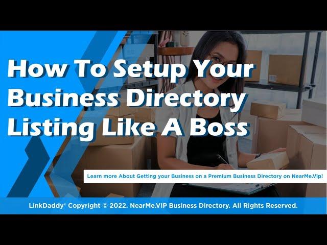 How To Setup Your Business Directory Listing Like A Boss