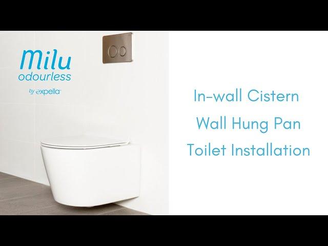 Milu Odourless - In-wall Cistern Wall Hung Pan Toilet Installation