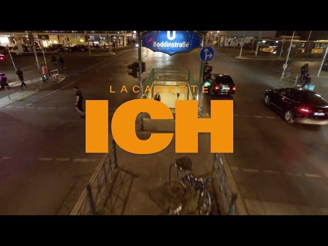 LACAZETTE - ICH [Outro 2024]