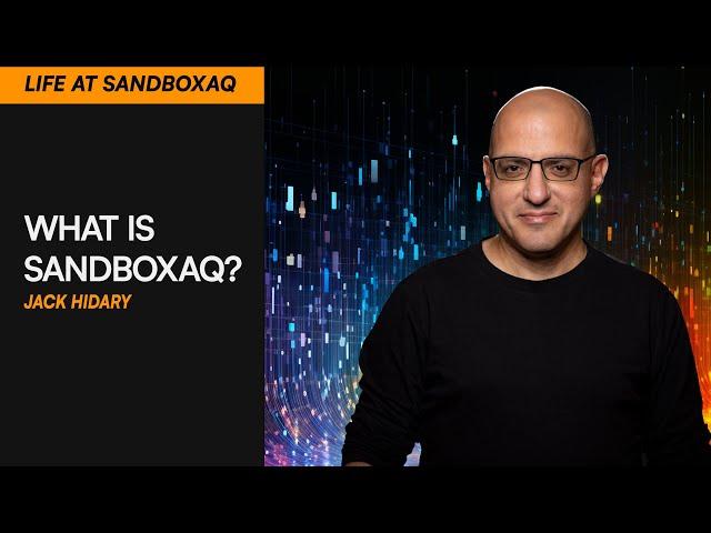 What is SandboxAQ?