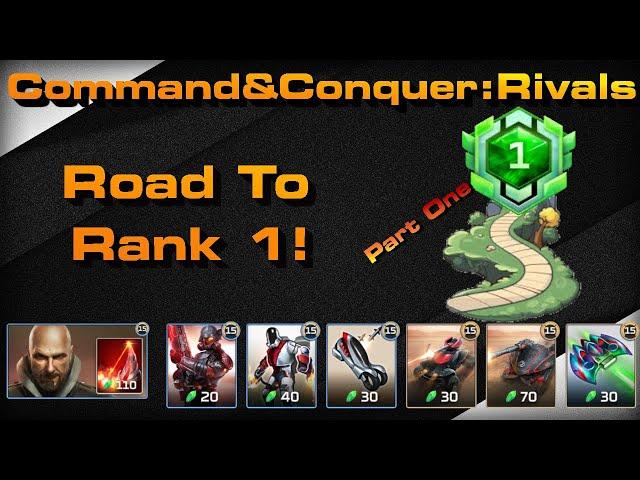 C&C Rivals: Road to rank 1 Nod Part One!