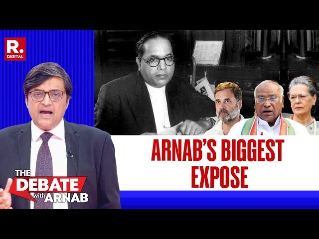 Arnab’s Biggest Expose On Congress Reality About How Unfair It Was On Ambedkar