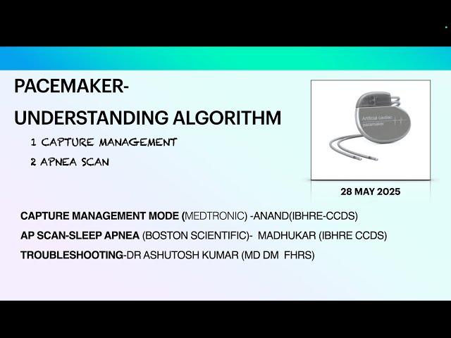 PACEMAKER- UNDERSTANDING ALGORITHM SERIES - CAPTURE MANAGEMENT & APNEA SCAN