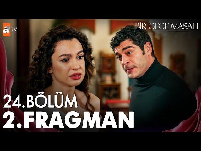Bir Gece Masalı 24. Bölüm 2. Fragmanı | "Canım gibi seviyorken Canfeza'yı, nasıl canına kastedersin"