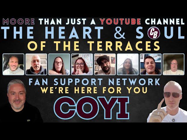 MEET THE BRAVE PEOPLE FROM THE TERRACES | FAN SUPPORT NETWORK | MOORE THAN JUST A YT CHANNEL